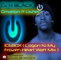 Product picture DJ N BLACK Remix - Omarion ft. Usher - Ice Box - Logon To My Frozen Heart Watt Remix